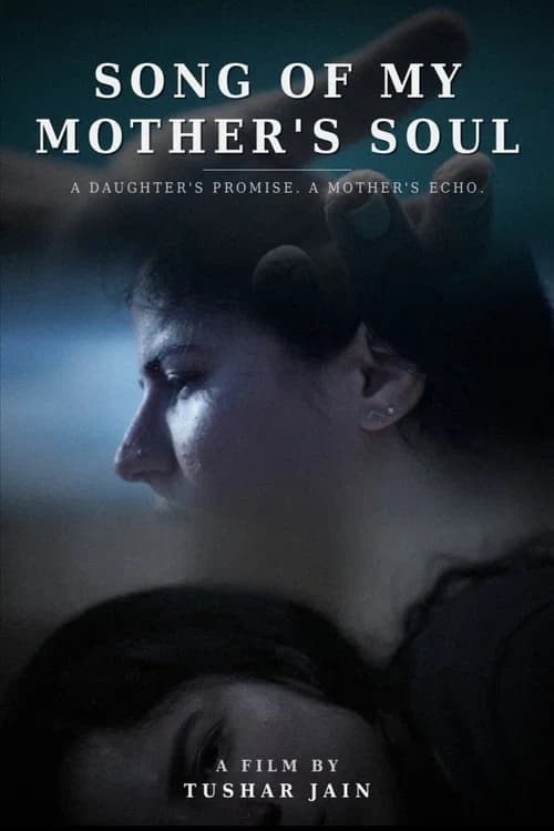 SONG OF MY MOTHER'S SOUL poster